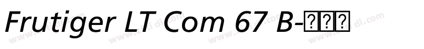 Frutiger LT Com 67 B字体转换